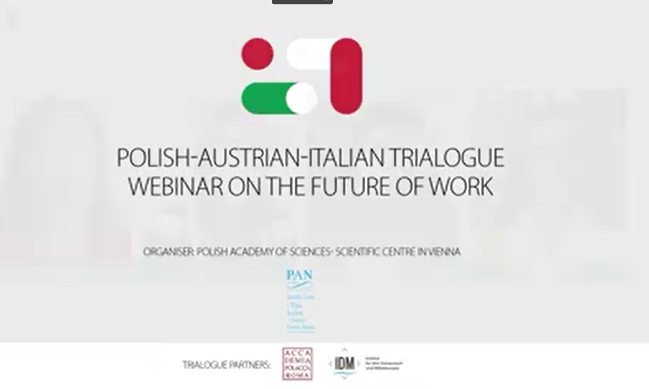Polish-Austrian-Italian Trialogue: Future of Work